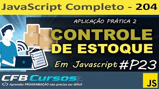 Javascript Application 2 - Inventory Control using Javascript #P23 - Javascript Course - Lesson 204