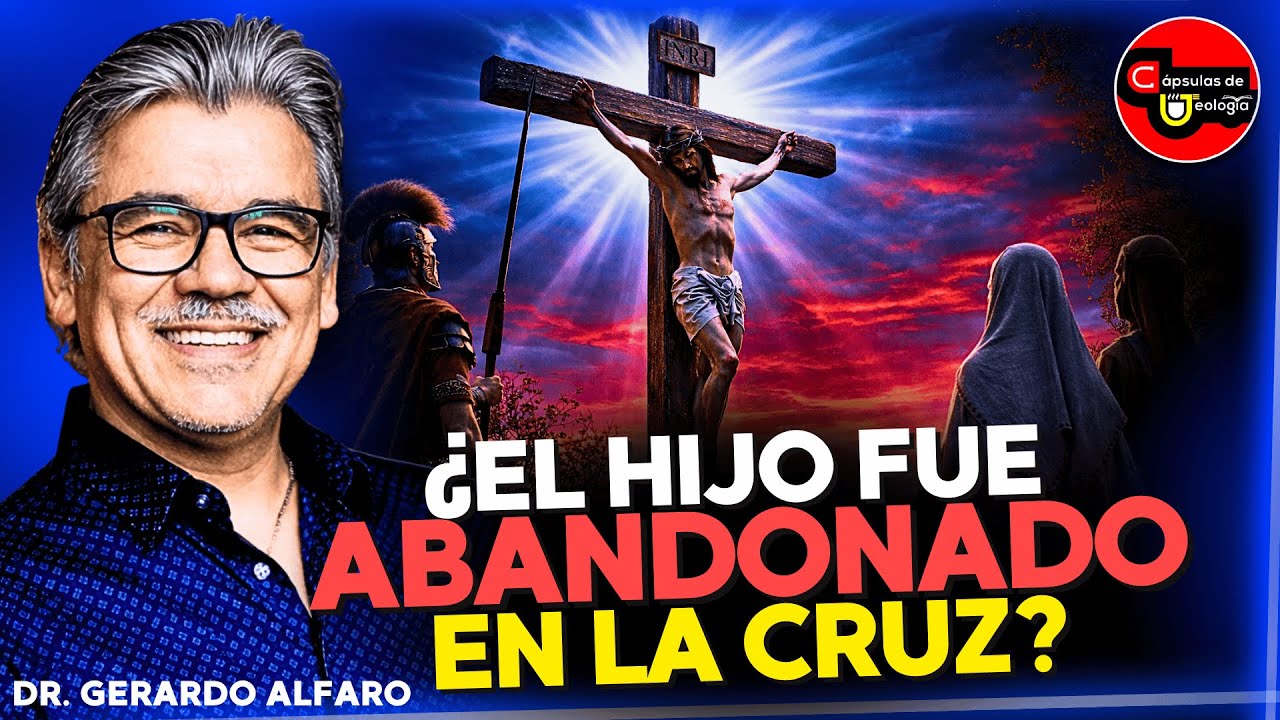 𝑬𝒍 💊𝑬𝒏𝒕𝒓𝒆𝒗𝒊𝒔𝒕𝑨𝒁𝑶. ¿El Hijo fue abandonado en la cruz? Dr. Gerardo Alfaro