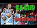 Man City VS Southhampton/FA Cup semi final.