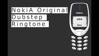 Original Nokia Dubstep Ringtone
