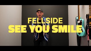 Fellside - See You Smile (Official Video)