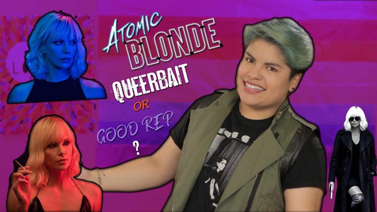 Lorraine Broughton (Atomic Blonde) - Queerbait or Good Rep