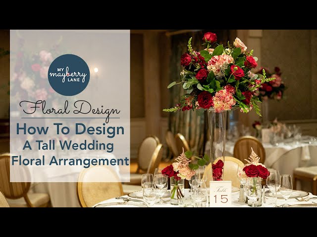 How to Keep Tall Centerpieces From Falling : Floral Arrangements for  Weddings & Centerpieces 