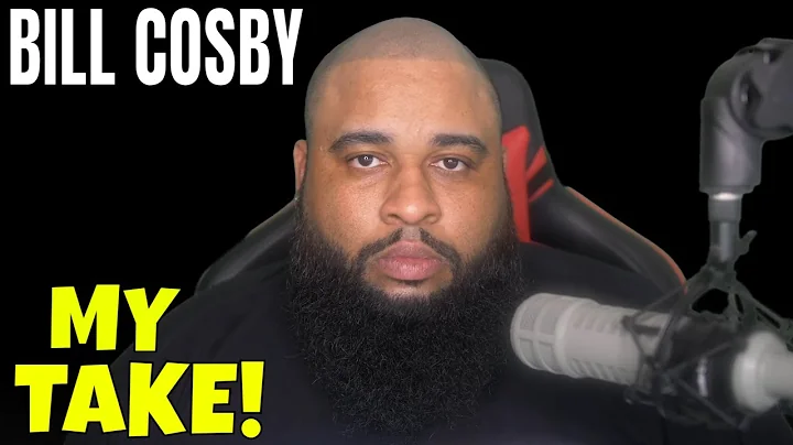 My Take on Bill Cosby!