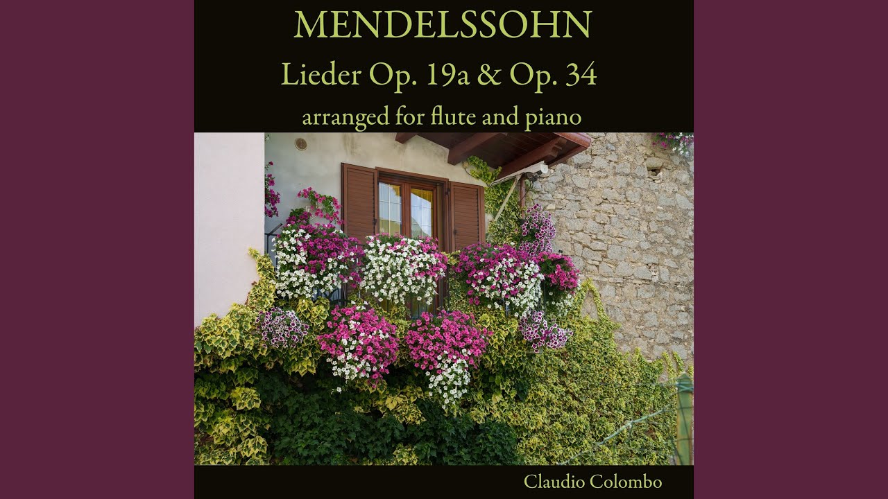 Watch 6 Gesänge, Op. 19a: IV. Neue Liebe, MWV K 70 (Arr. for Flute and Piano by Claudio Colombo) on YouTube