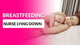 Breastfeeding 4K Tutorial Tips How To Nurse Lying Down Expert Tips