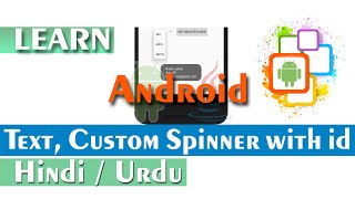 Text Spinner and Custom Spinner with id in android | Android Tutorial for Beginners in Hindi Urdu