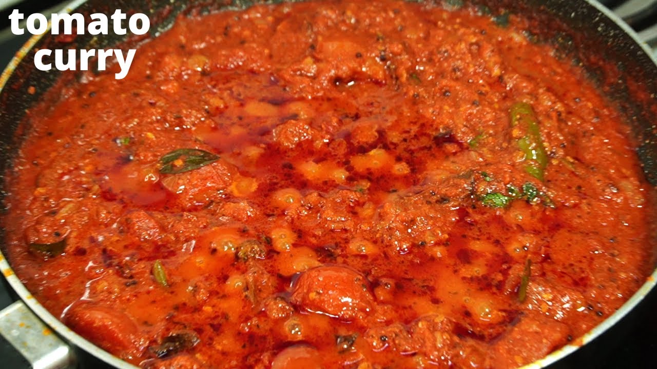 Tasty Tomato Curry Recipe  Restaurant Style Tomato Curry  Tomato Masala Curry