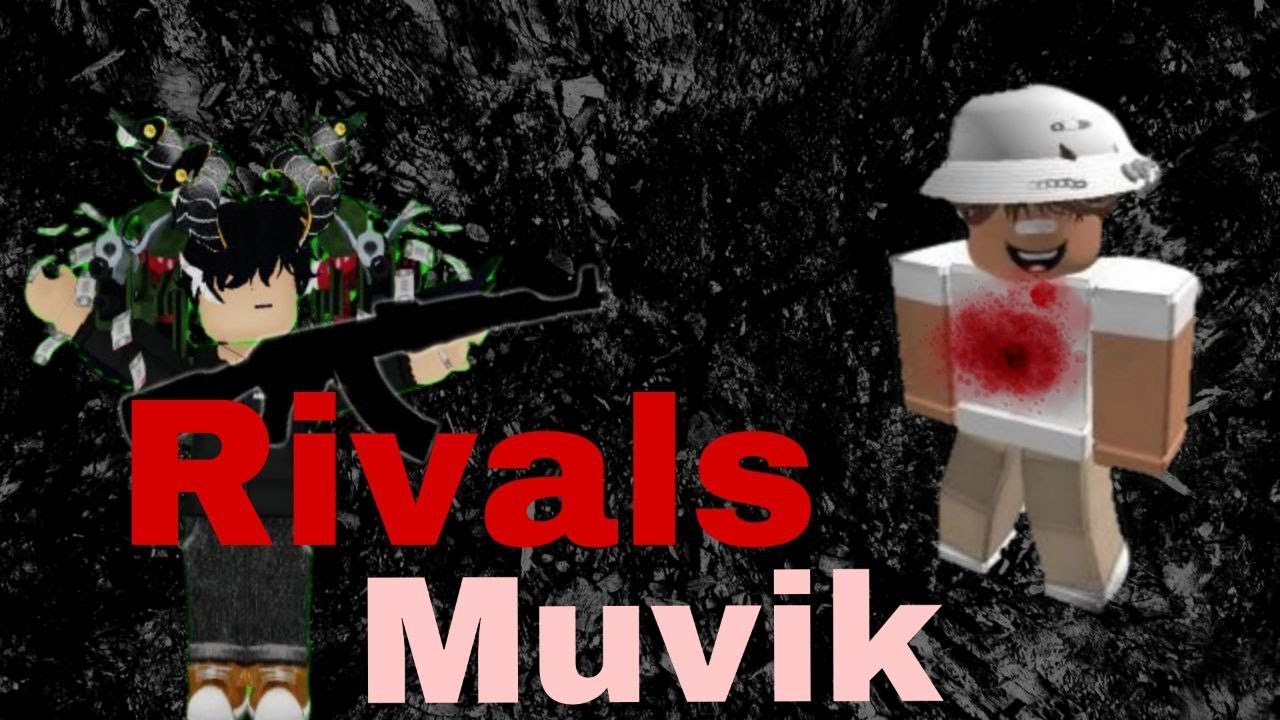 RIVALS MUVIK | СОПЕРНИКИ МУВИК [Roblox] - YouTube