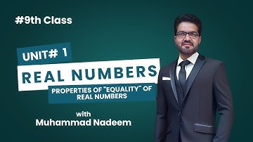 9th Class Math | PTB New Syllabus | Properties of Equality of Real Numbers | Full Explanation