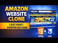 Build Amazon Clone 🔥| Last Part : Footer Section | HTML & CSS Tutorial