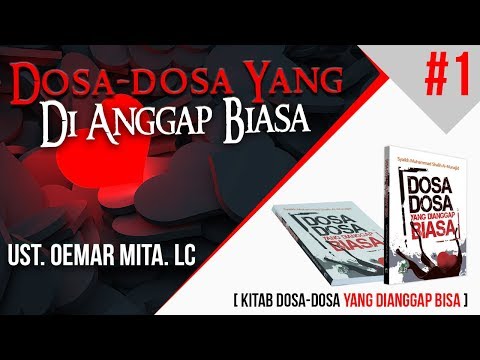 dosa-dosa-yang-di-anggap-biasa-ᴴᴰ-|-ust.-oemar-mita.-lc