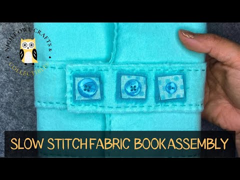 How to Assemble a Fabric Book For Slow Stitch Art | Beginner Friendly Tutorial