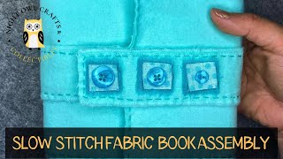 How to Assemble a Fabric Book For Slow Stitch Art | Beginner Friendly Tutorial