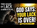 God Says: Your Season of Lack Is Coming to an End | Powerful Message &amp; Prayer #viral #trending #fyp 