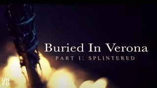 Video thumbnail of "Buried In Verona - Splintered [Official Music Video]"