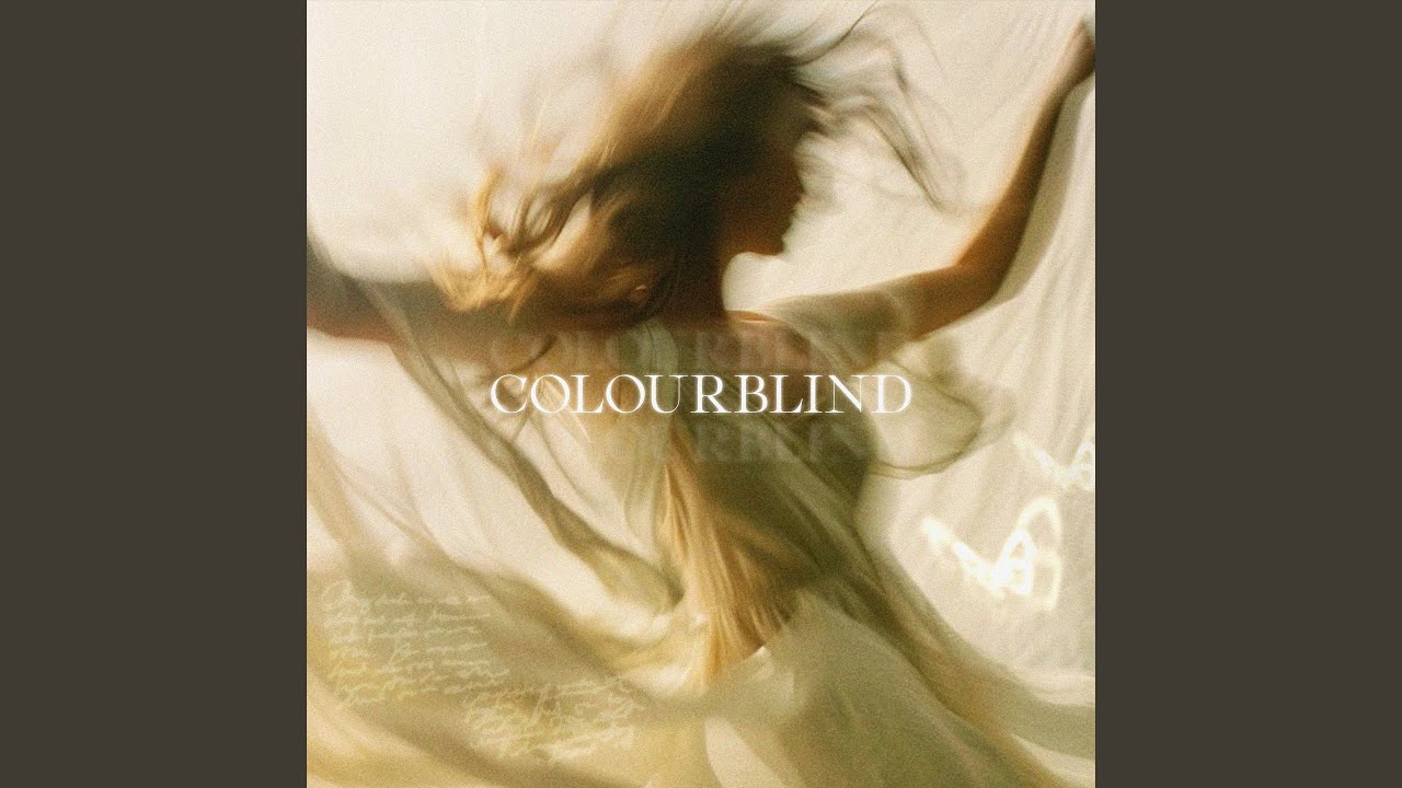 Colourblind (Slowed)