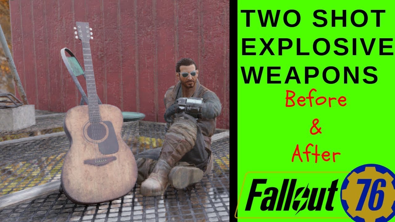 Fallout 76 Two Shot Explosive Weapons - The After Patch