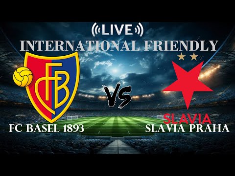 FC Basel 1893 Vs Slavia Praha International Club Friendly Live Score 