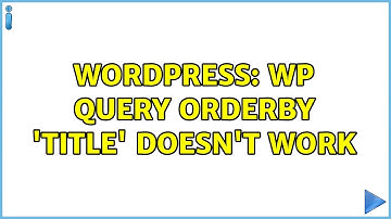 Wordpress: Wp query orderby 