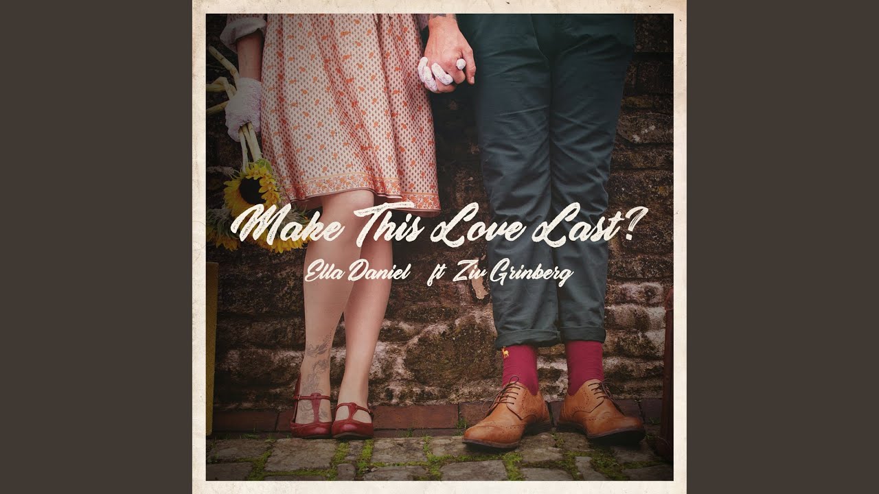 Make This Love Last?