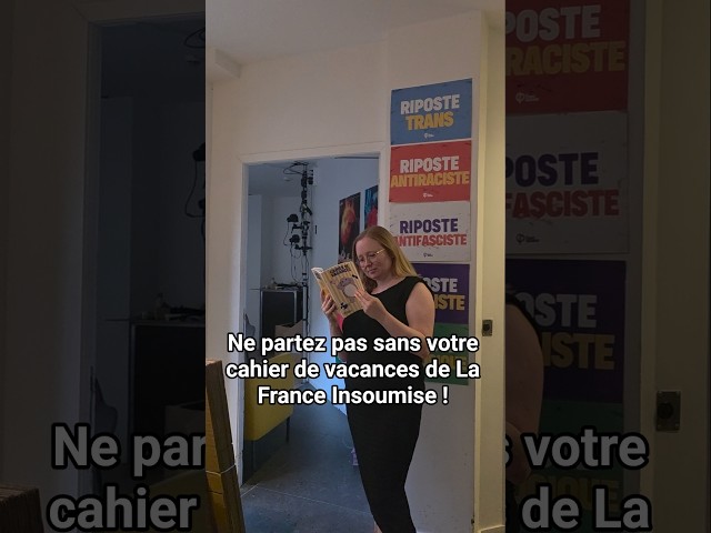 Ne partez pas sans votre cahier de vacances de La France Insoumise !