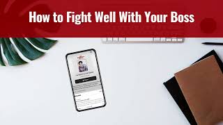 Ep. 42 | How to Fight Well With Your Boss | Workforce Link Podcast