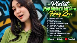 TRENDING – FULL ALBUM POP MELAYU TERBARU 2026 | FANY ZEE - TAK BISA TANPAMU