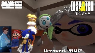 MB: Dispatch Episode 3 - 4 | MORE HEROWORK!