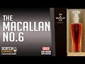 The Macallan No.6 - This Is a Must See!