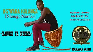 Ng'wana Kalanga Harusi ya Neema By Lwenge Records