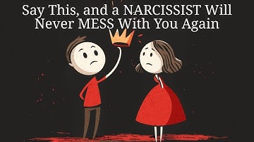 Say This, And A NARCISSIST Will Never Mess With You Again | Narcisstic Abuse