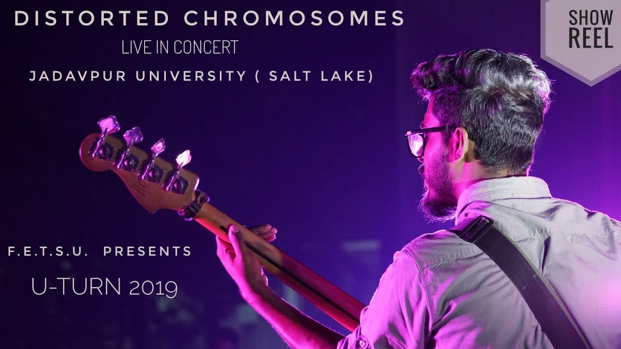 Distorted Chromosomes Live at U-Turn 2019 || Jadavpur University Salt Lake Campus || Show Reel 2019