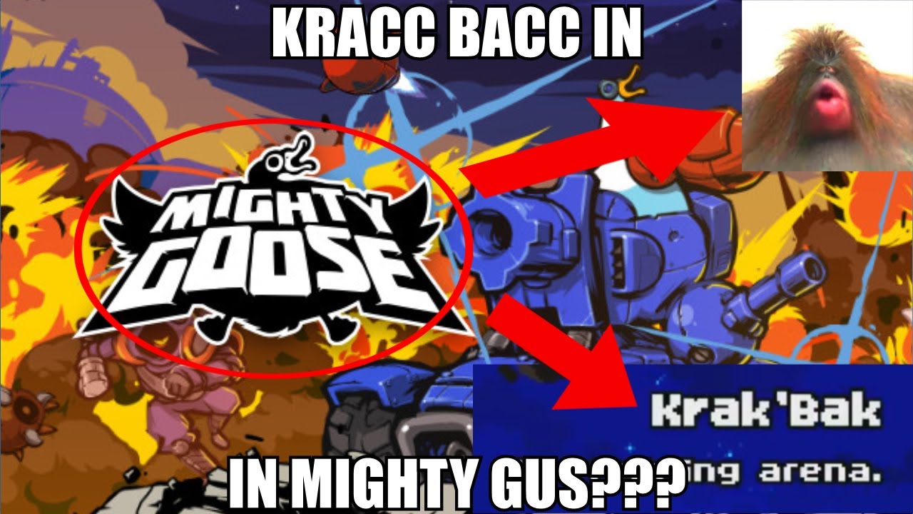 kracc bacc reference in mighty goose?????