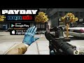 PayDay Crime War new BETA gameplay and DOWNLOAD AndroidIOS
