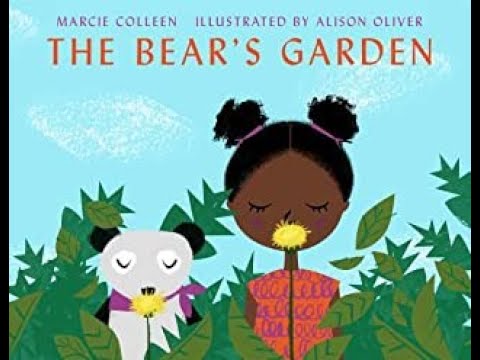 Story Time #39:  The Bear's Garden by Marcie Colleen