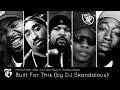 🔥 Method Man, 2Pac, Ice Cube, Eazy-E, Freddie Gibbs - Built For This (by DJ Skandalous) NEW 2017 HD