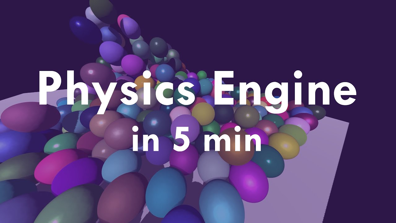 Designing A Physics Engine In 5 Minutes