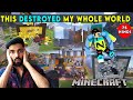 THIS DESTROYED MY WHOLE WORLD - MINECRAFT SURVIVAL GAMEPLAY IN HINDI #75