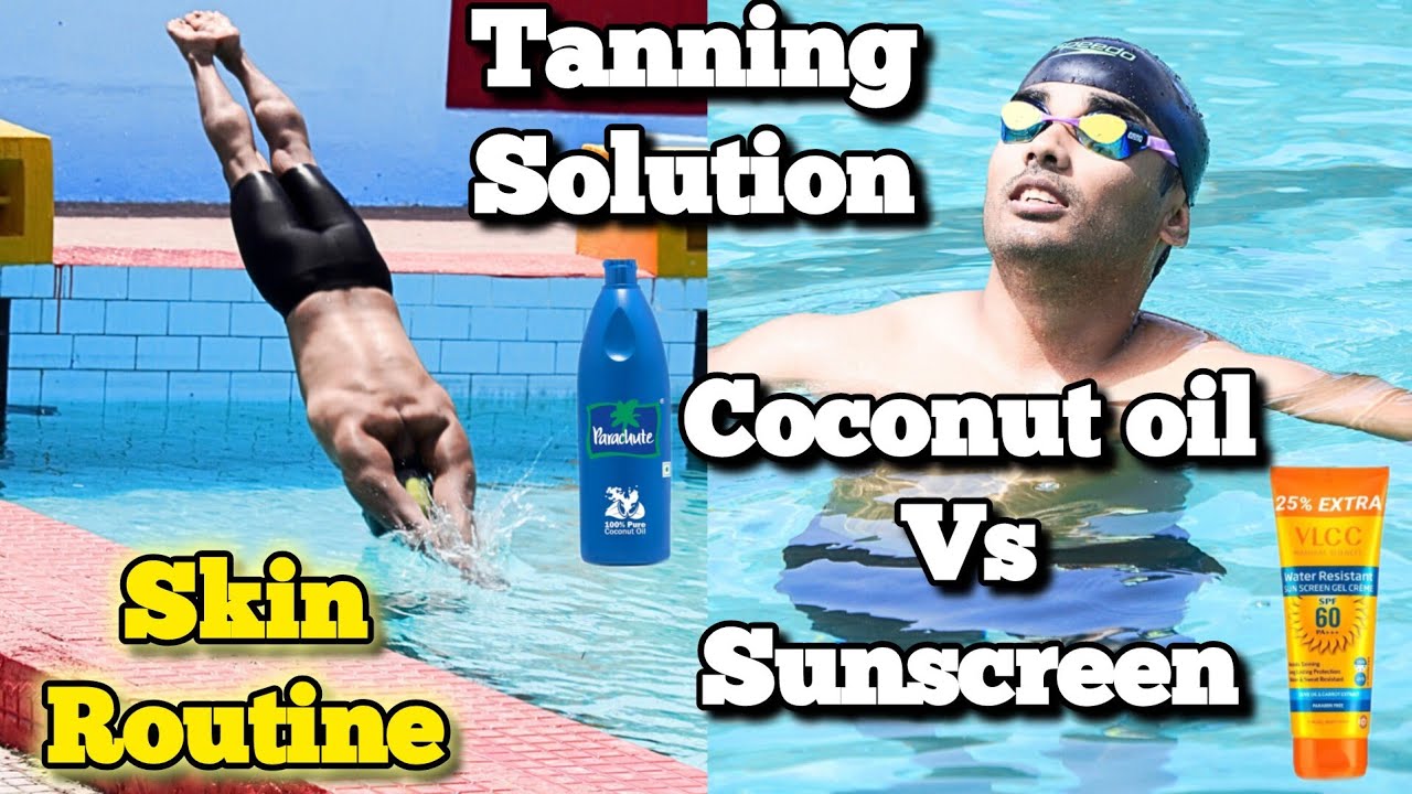 Coconut Oil Vs Sunscreen, Tanning Solution for Swimmers, Skin Routine