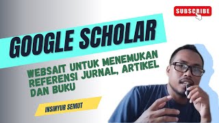 Tutorial menggunakan GOOGLE SCHOLAR untuk mendapatkan jurnal, artikel dan buku!!