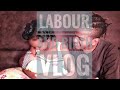 Our Labour And Delivery Story// Birth Vlog 2