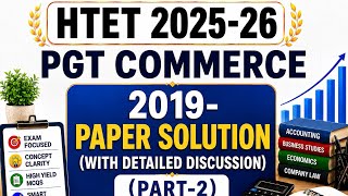 HTET PGT Commerce | 2019 Question Paper Analysis Part-2 | Complete Discussion