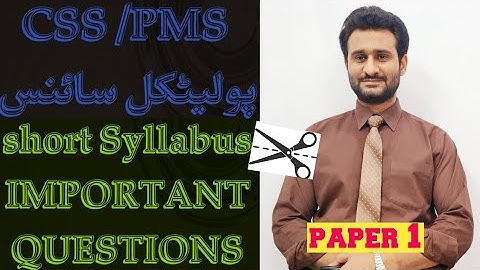 CSS PMS-POL SCIENCE-IMPORTANT QUESTIONS Paper 1