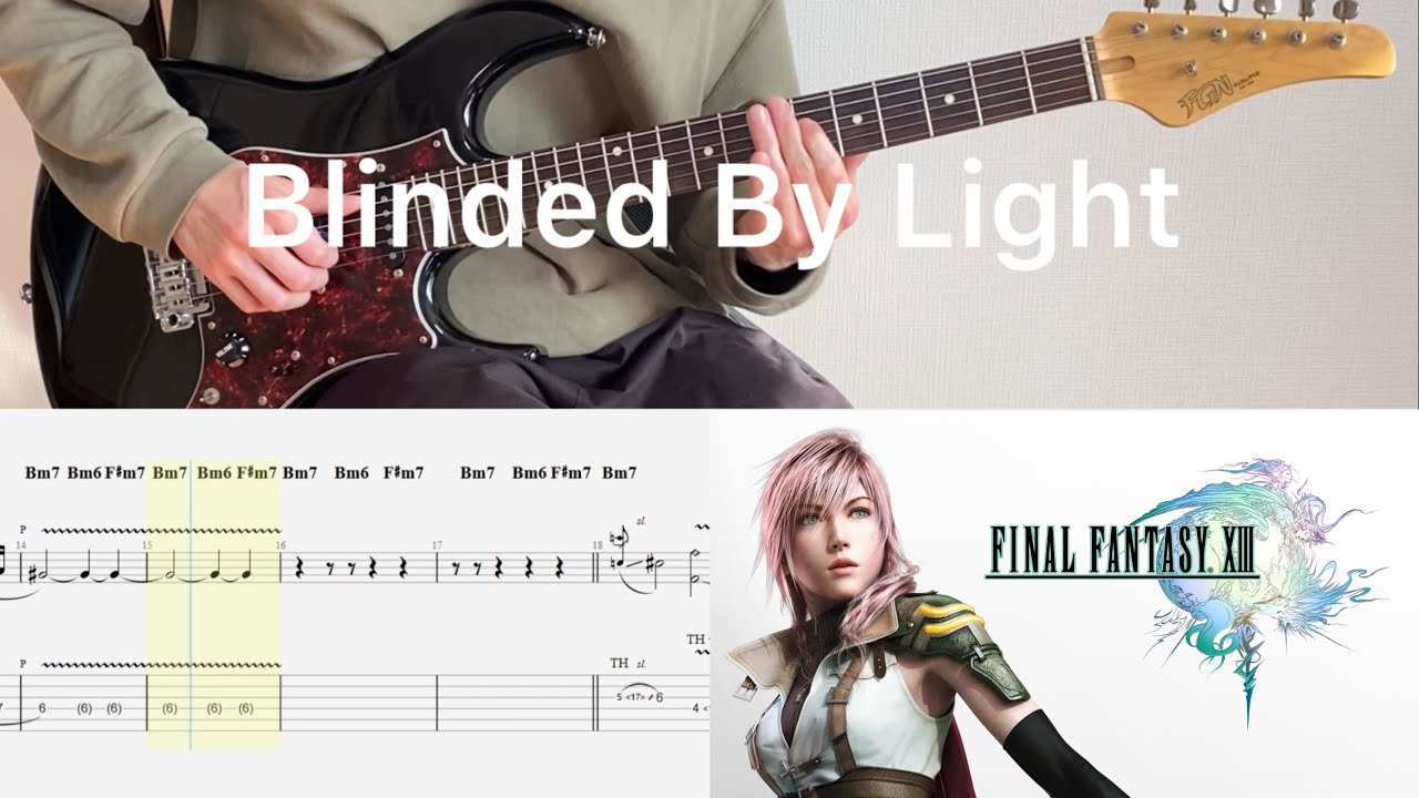 FINAL FANTASY XIII - 閃光 Blinded By Light (guitar cover with tabs & chords)