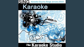 Make Me Wanna (In the Style of Thomas Rhett) (Karaoke Version)