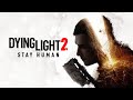Dying Light 2 Stay Human OST Soundtrack 33 New Beginnings 