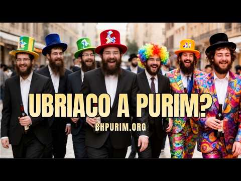 È un precetto ubriacarsi a Purim?