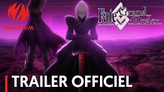 Bande annonce Fate/Grand Order : First Order 