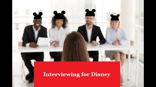 What to expect when interviewing for a job at Disney World.